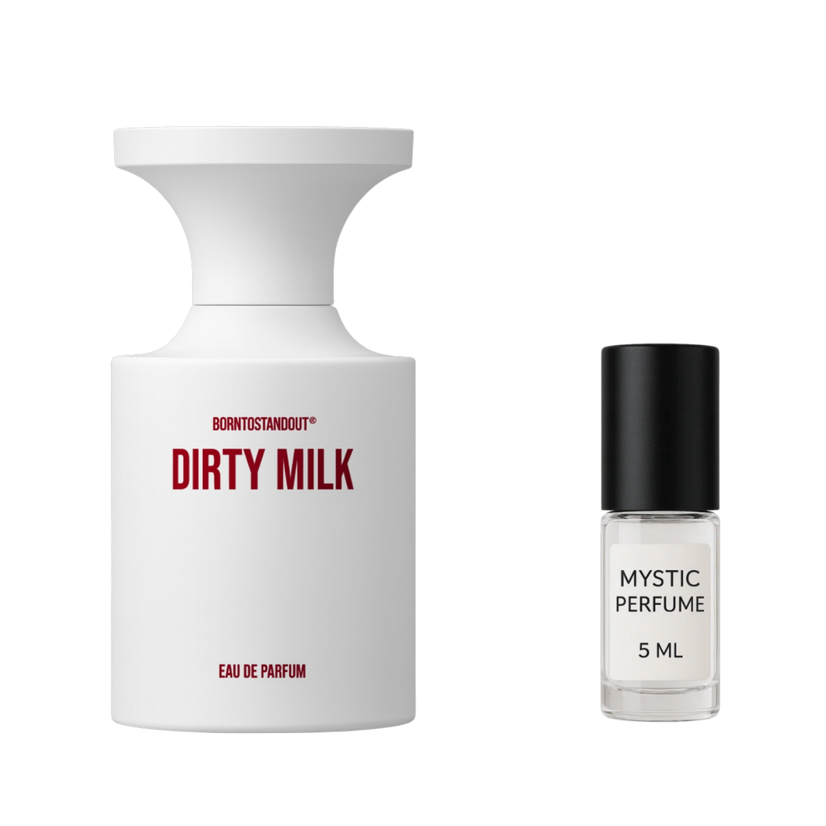 BORNTOSTANDOUT Dirty Milk