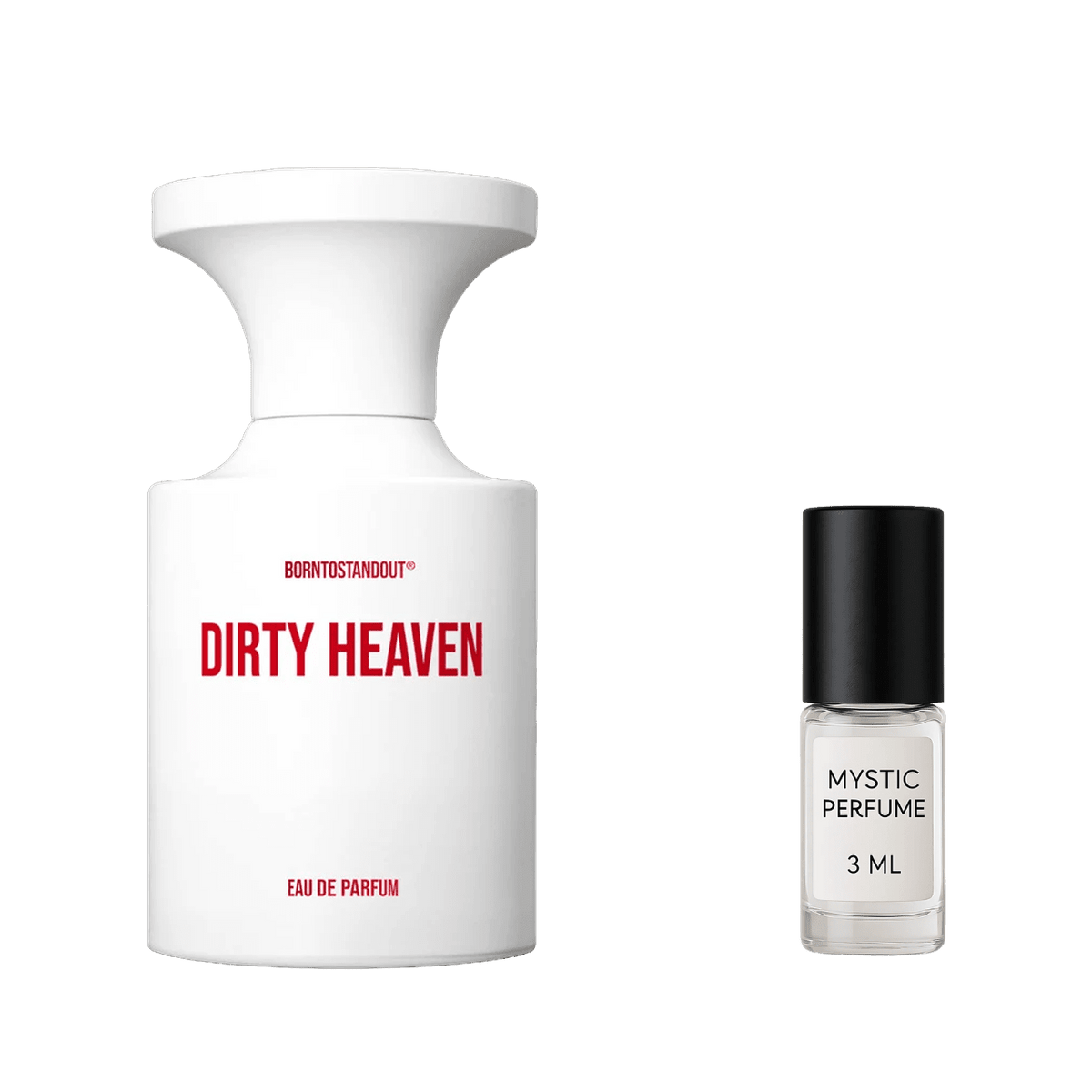 BORNTOSTANDOUT Dirty Heaven - Mystic Store