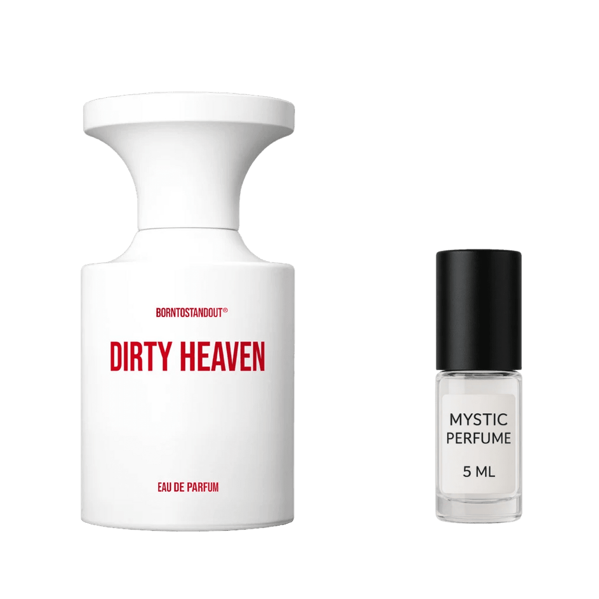 BORNTOSTANDOUT Dirty Heaven - Mystic Store