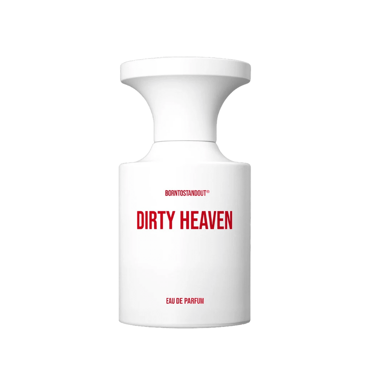 BORNTOSTANDOUT Dirty Heaven - Mystic Store