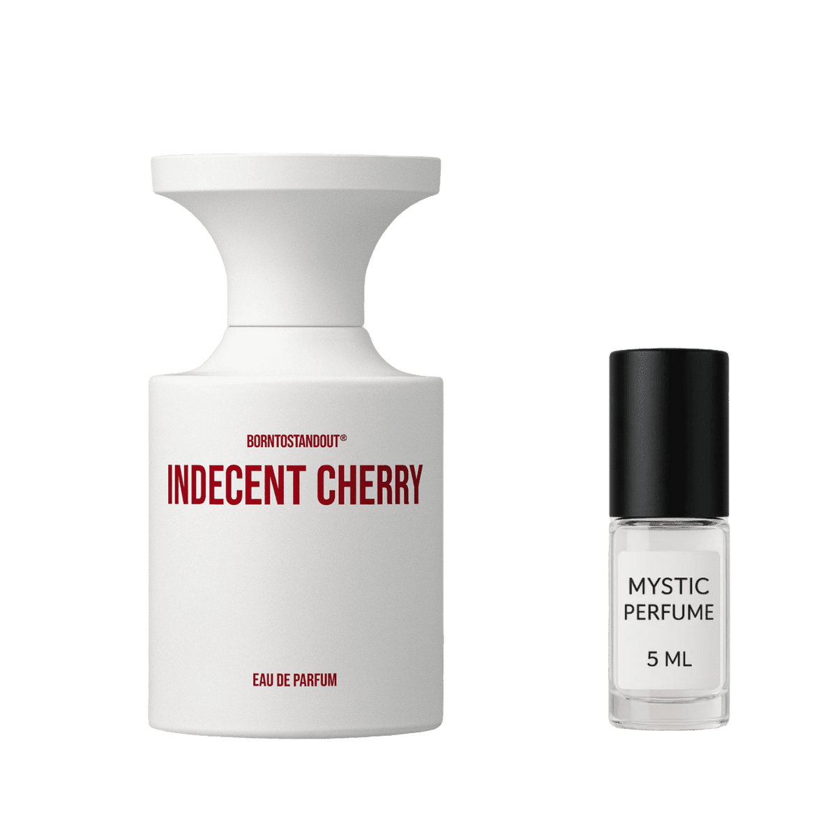 BORNTOSTANDOUT Indecent Cherry - Mystic Store