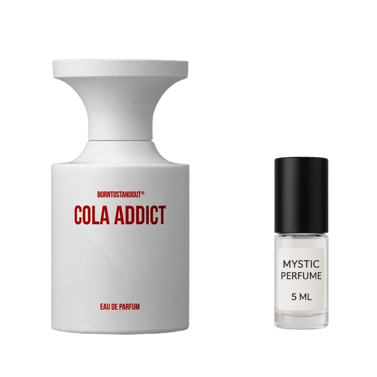 BORNTOSTANDOUT Cola Addict