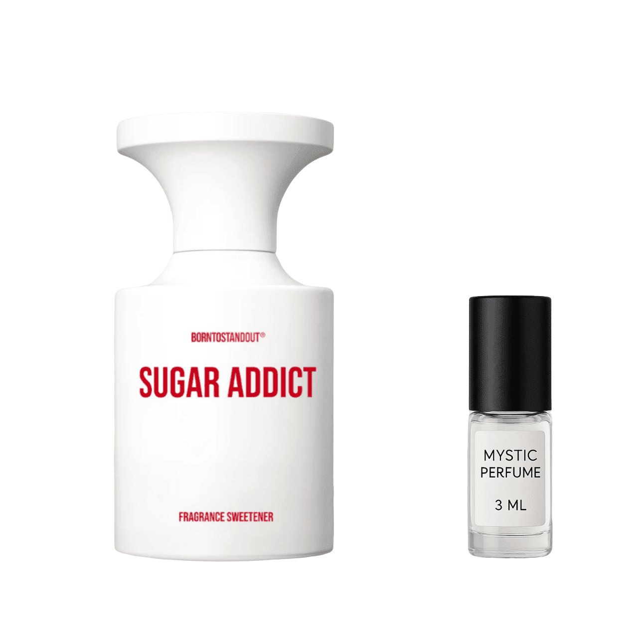 BORNTOSTANDOUT Sugar Addict