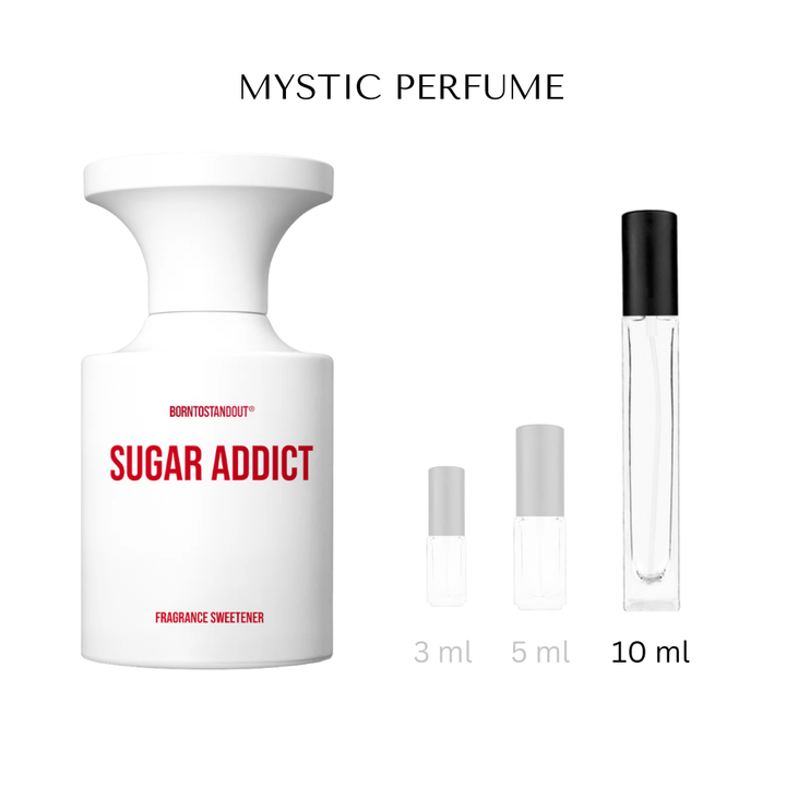 BORNTOSTANDOUT Sugar Addict Decant (Sample)