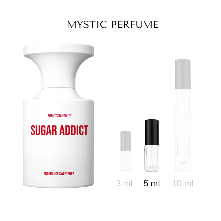 BORNTOSTANDOUT Sugar Addict Decant (Sample)